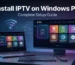 Install IPTV on Windows PC with TiVistation